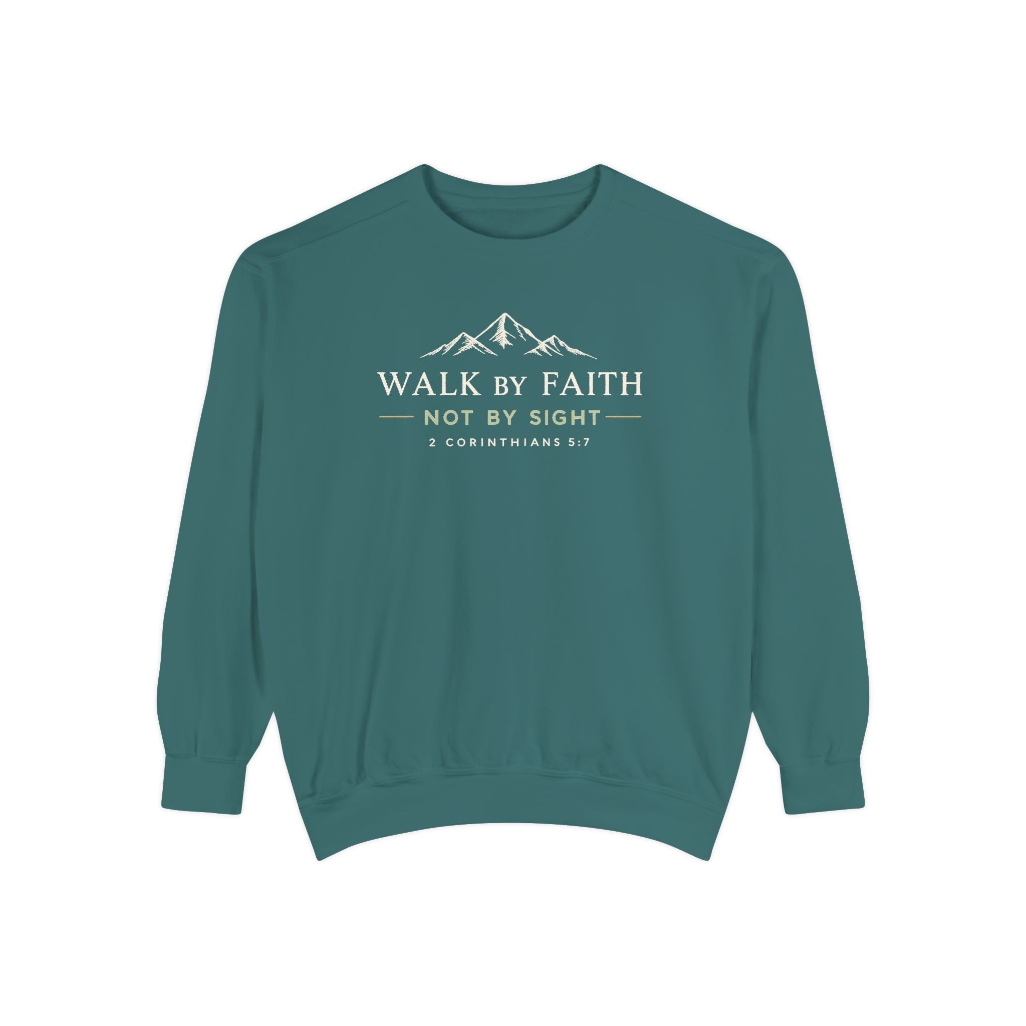 Walk by Faith Sweatshirt