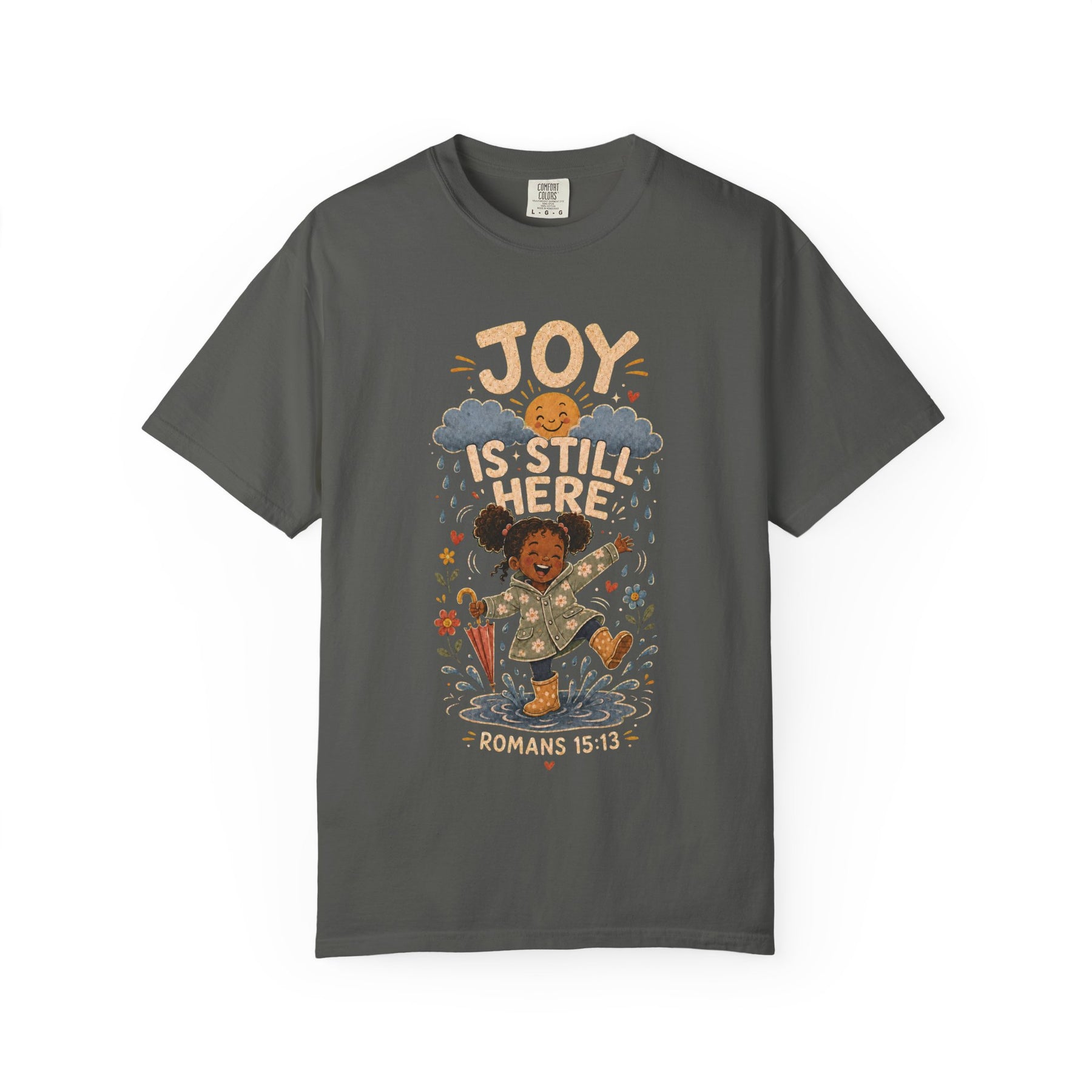 Joy Is Still Here Christian T-shirt, product view 2
