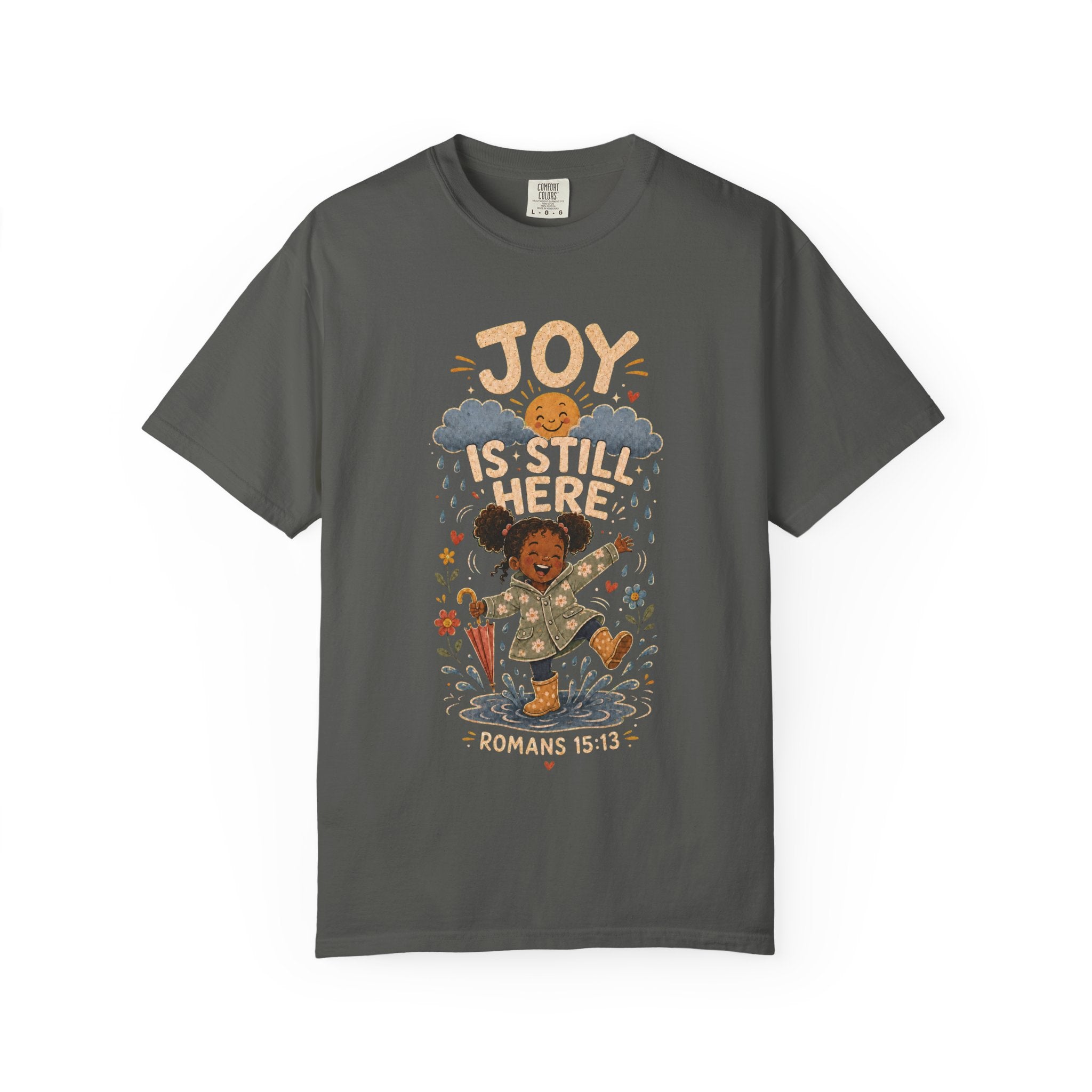 Joy Is Still Here Christian T-shirt, product view 2