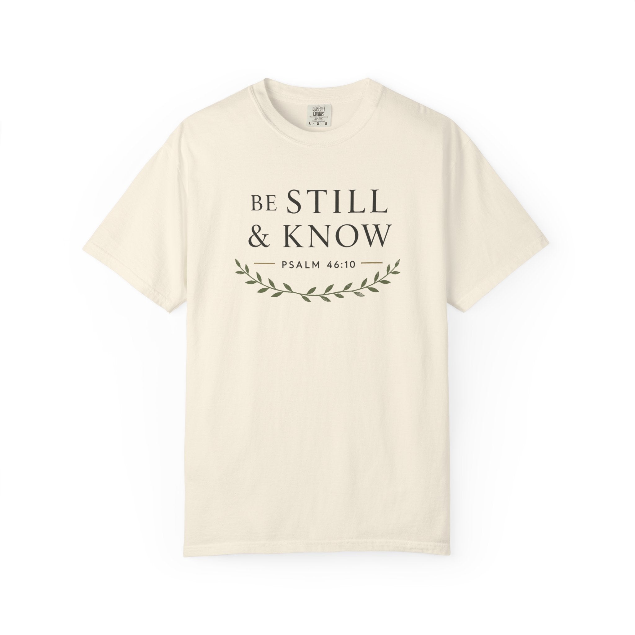 Be Still & Know Tee Christian apparel, Psalm 46:10