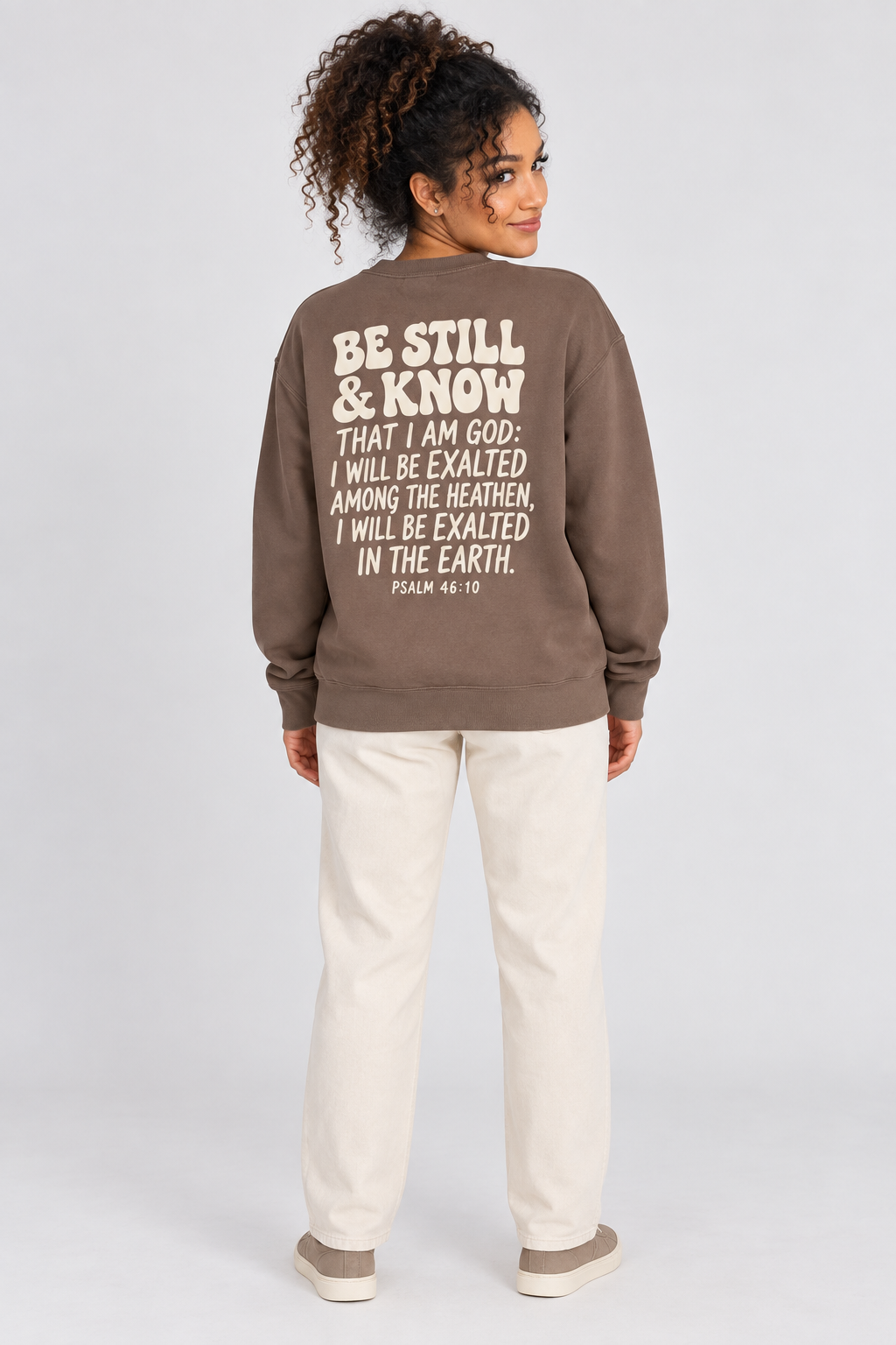 Be Still & Know Sweatshirt in Espresso — full back view.
