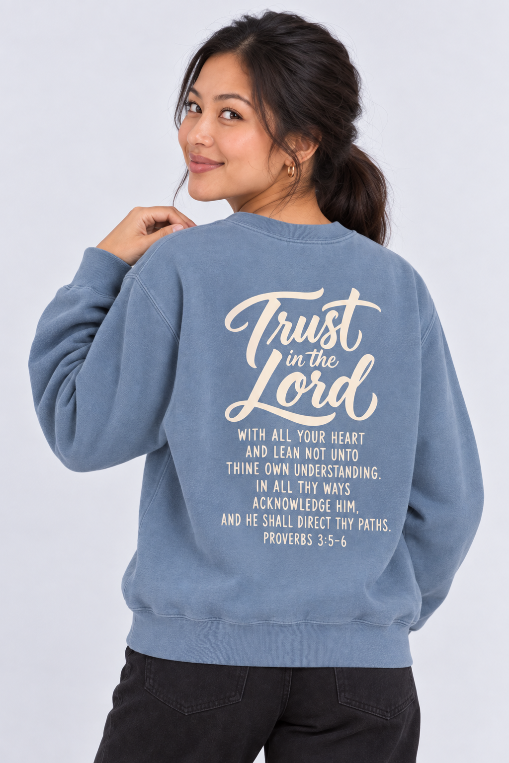 Trust in the Lord Sweatshirt in Blue Jean — back print detail.